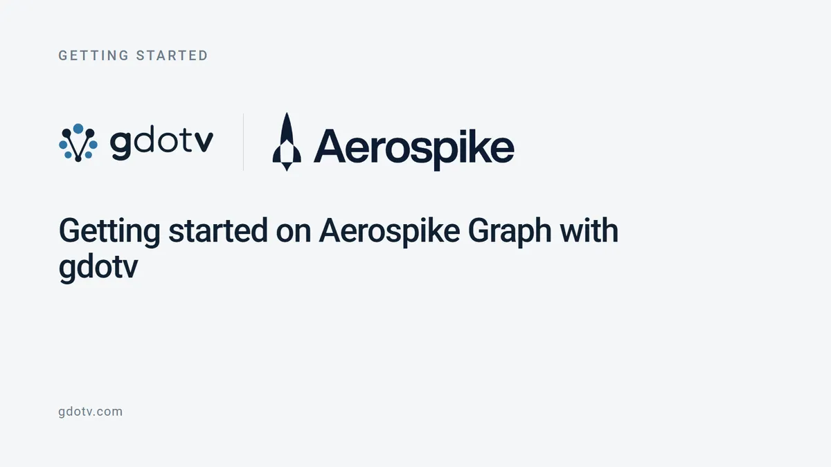 Getting started on Aerospike Graph with gdotv