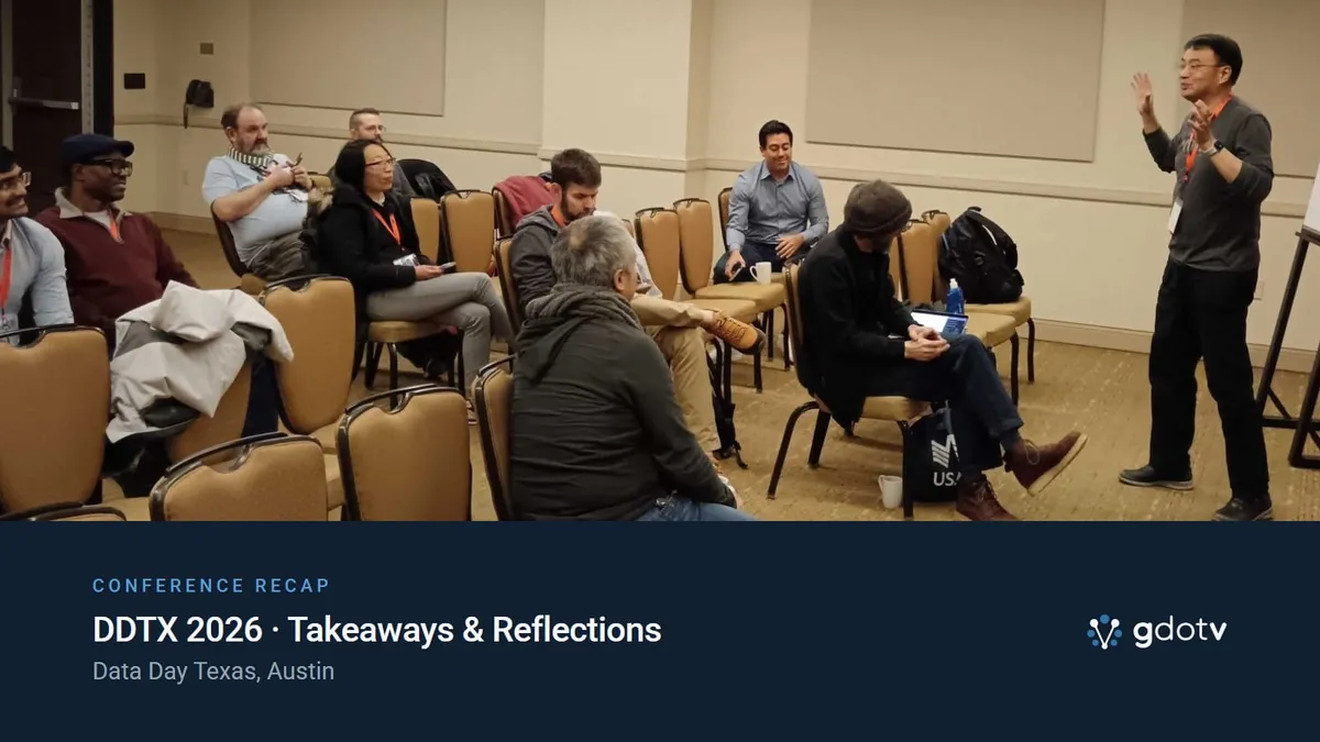 DDTX 2026 · Takeaways & Reflections — Data Day Texas, Austin