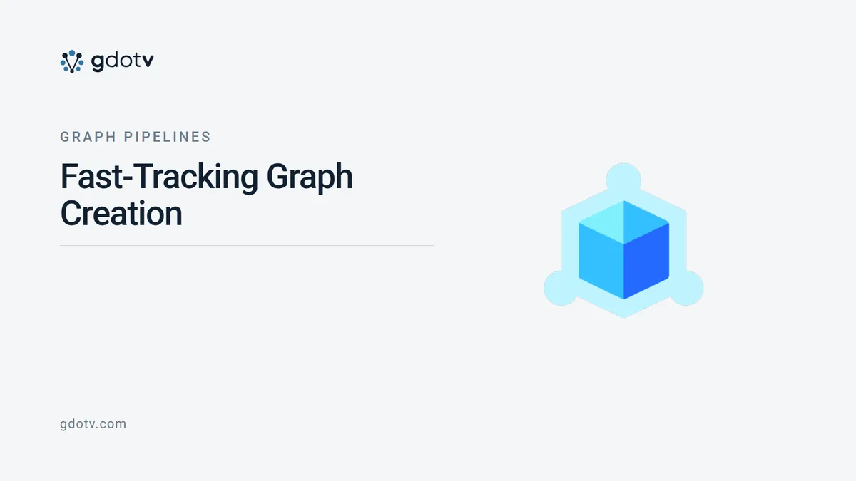Fast-Tracking Graph Creation