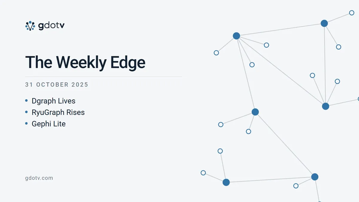 The Weekly Edge, 31 October 2025: Dgraph Lives, RyuGraph Rises, Gephi Lite