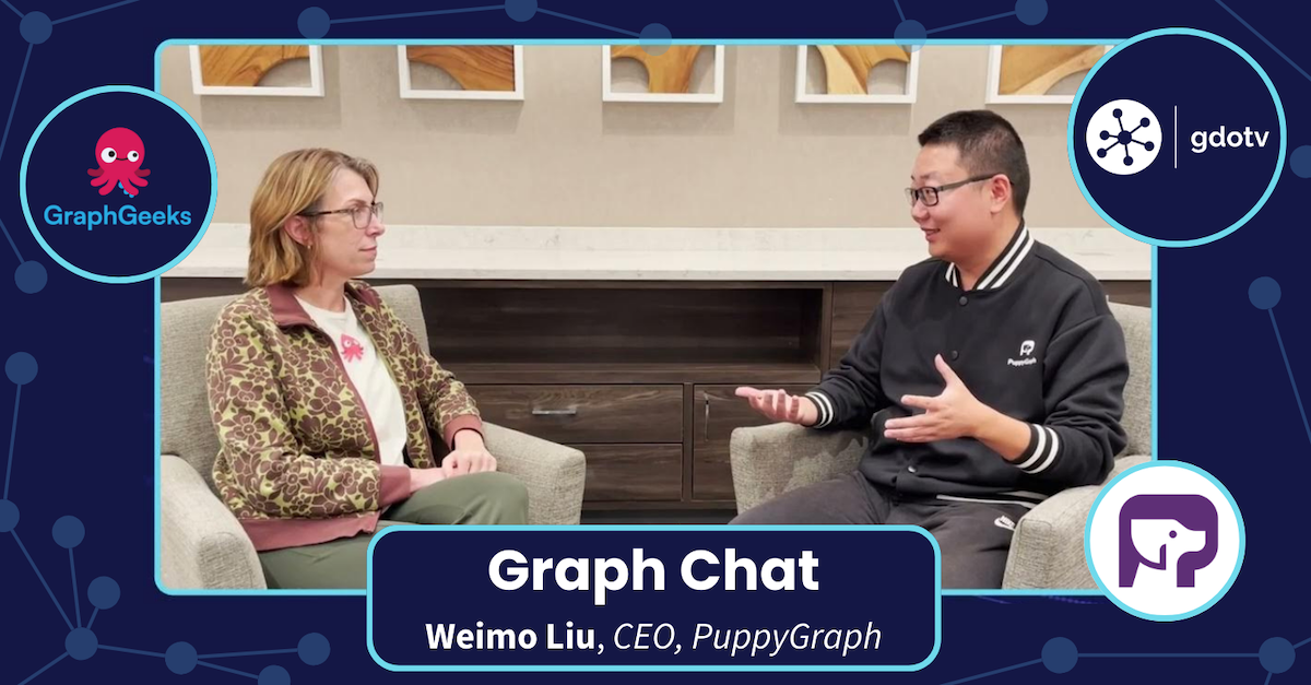 Graph Chat with Weimo Liu, CEO of PuppyGraph