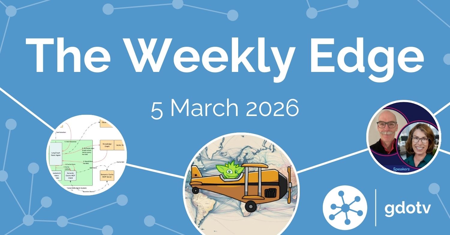 The Weekly Edge: Practical Gremlin, Multimodal Graphs, Semantic Caching & More