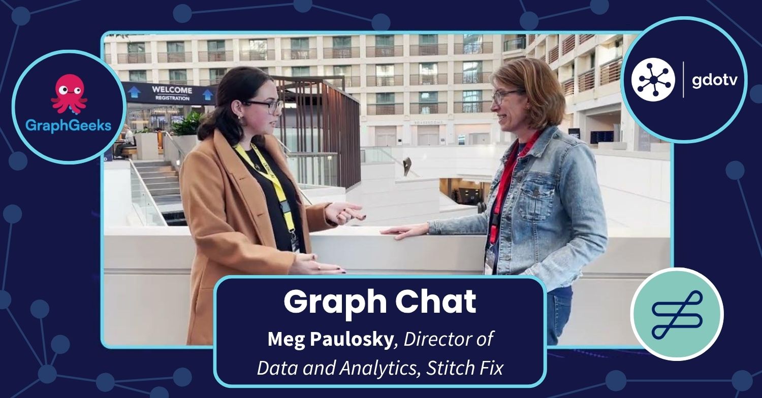 Graph Chat with Meg Paulosky, Director of Data & Analytics at Stitch Fix