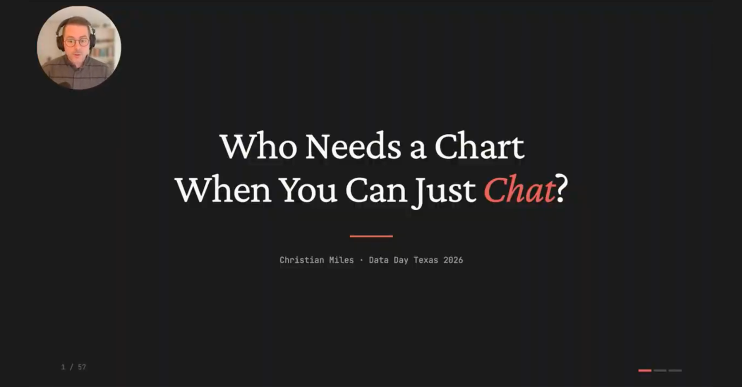 Who Needs a Chart When You Can Just Chat? [feat. Data Day Texas 2026]