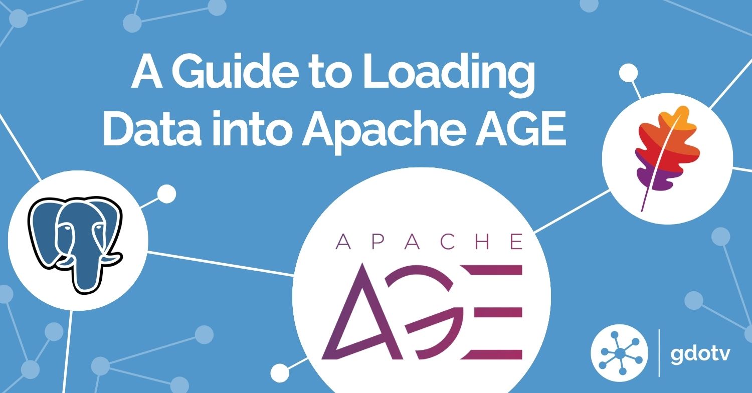 Loading Data into Apache AGE: A Practical Guide with the Air Routes Dataset