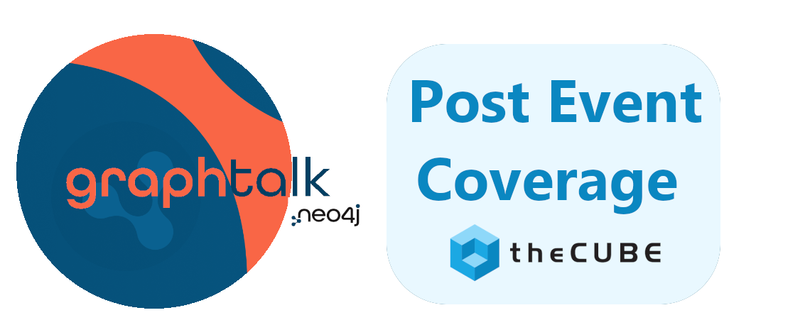 Recap Neo4j's recent GraphTalk in San Francisco with theCUBE.